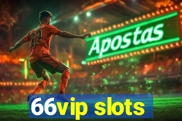 66vip slots